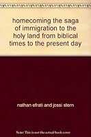 Homecoming: The Saga of Immigration to the Holy Land from Biblical Times to the Present Day B001CKXZYU Book Cover