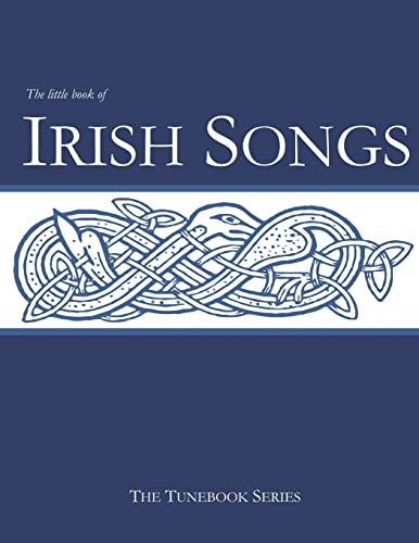 The Little Book Of Irish Songs: 2 (The Tunebook Series)