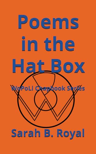 Poems in the Hat Box: WoPoLi Chapbook Series