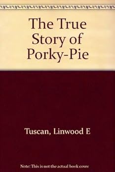 Paperback The True Story of Porky-Pie Book