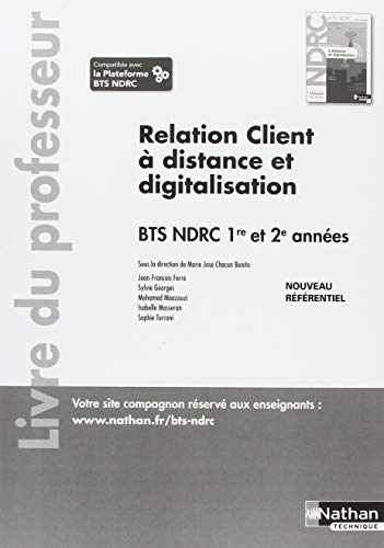 Télécharger Relation client à distance et digitalisation BTS NDRC 1re et 2e années : Livre du professeur Livre PDF Gratuit