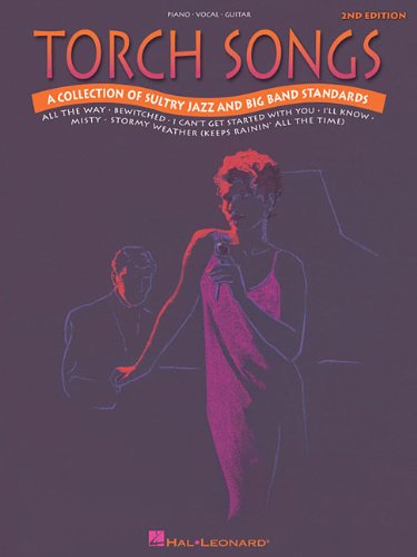TORCH SONGS: A COLLECTION OF SULTRY JAZZ AND BIG BAND By Hal Leonard Corp. *NEW*