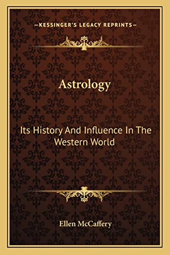 Astrology: Its History And Influence In The Western World
