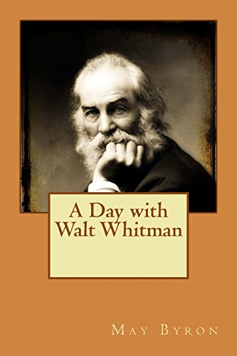 A Day with Walt Whitman 151235306X Book Cover