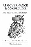 AI Governance & Compliance: für deutsche Unternehmen