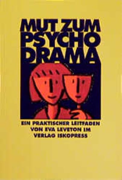 Mut zum Psychodrama: Ein praktischer Leitfaden