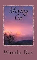 Moving On: A Century Novel 1511885408 Book Cover