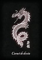 Carnet de Dessin : Carnet de Dessin Tatouage Dragon 100 Pages A4 ? Dessiner Pour Artiste 1650399332 Book Cover