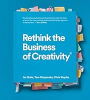 Rethink the Business of Creativity