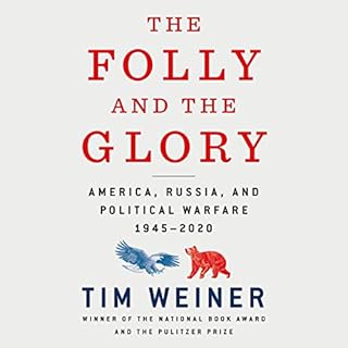 The Folly and the Glory Audiobook By Tim Weiner cover art