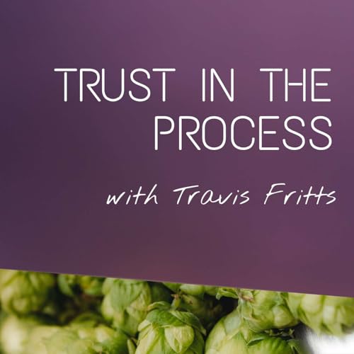 Trust in the Process | S1 E8 | Lew Bryson
