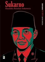 Sukarno: Paradoks Revolusi Indonesia 9799102669 Book Cover