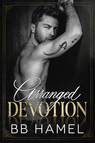 Arranged Devotion: A Dark Arranged Marriage Mafia Romance