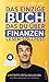Das einzige Buch, das du über Finanzen lesen solltest: Limitierte Erfolgsausgabe mit Bonuskapitel zur Inflation | komplett aktualisiert und erweitert Buch mit günstig Kaufen-Das einzige Buch, das du über Finanzen lesen solltest: Limitierte Erfolgsausgabe mit Bonuskapitel zur Inflation | komplett aktualisiert und erweitert
