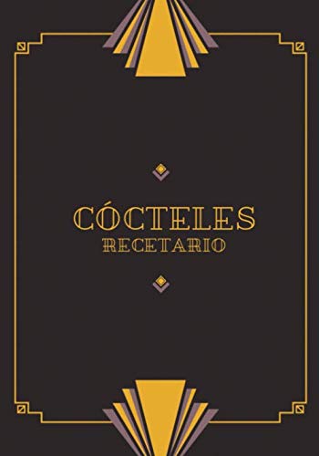 Cócteles : Recetario: - Cuaderno de Cócteles para Rellenar con sus Recetas - Diario de Degustación Perfecto Regalo para Profesionales o Aficionados a ... para hombres o mujeres, hermana, hermano