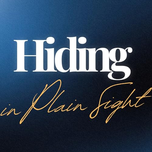 Hiding in Plain Sight