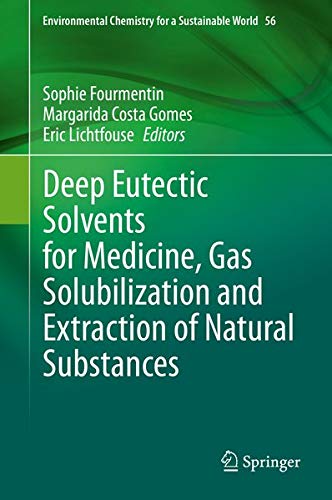 Buy Deep Eutectic Solvents for Medicine, Gas Solubilization and Extraction of Natural Substances — BookShops.in