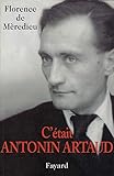 C'Ã©tait Antonin Artaud