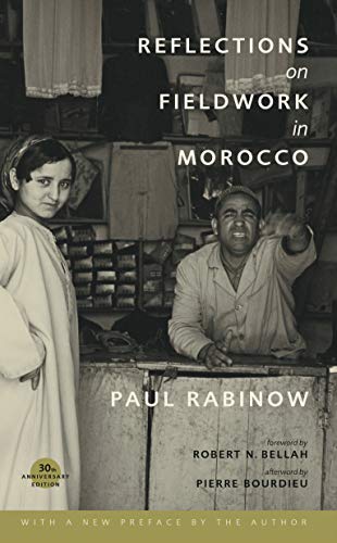 Reflections on Fieldwork in Morocco: Thirtieth Anniversary Edition, with a New Preface by the Author
