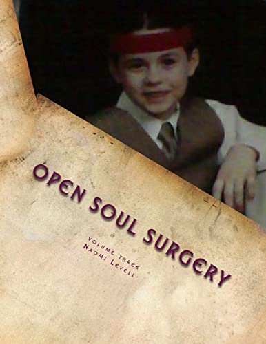 Volume Three, Open Soul Surgery, deluxe large print color edition: Alive and Kickin' (Volume 3)
