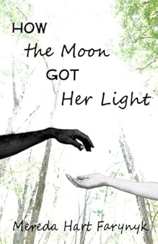 Paperback How the Moon Got Her Light Book