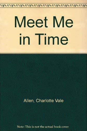 Meet Me in Time 0446825301 Book Cover