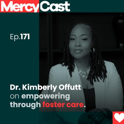 Dr. Kimberly Offutt on empowering through foster care.