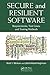 Secure and Resilient Software