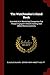 The Watchmaker's Hand Book: Intended As A Workshop Companion For Those Engaged In Watch-making And Allied Mechanical Arts