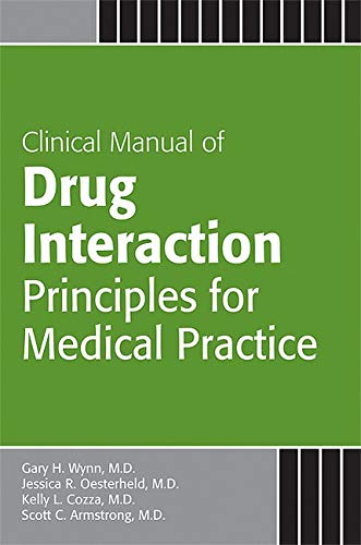 Clinical Manual of Drug Interaction Principles for Medical Practice