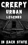 Creepy Urban Legends in Each State