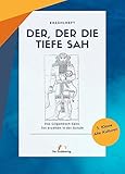  Der, der die Tiefe sah: Das Gilgamesch-Epos frei erzählen in der Schule: Das Gilgamesch-Epos frei erzählen für die Schule (Reihe Erzählhefte)