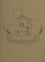 Collingsworth County 1890-1984 B000X1K056 Book Cover