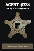 Agent #328: The Day It All Changed for Us B0CMMKL77R Book Cover