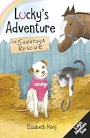 Lucky's Adventure: The Saratoga Rescue 1733130063 Book Cover