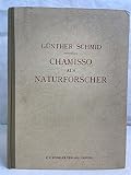 Chamisso als Naturforscher : Eine Bibliographie. - Günther Schmid 