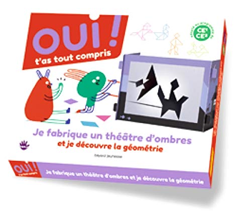 Télécharger Oui t'as tout compris/ Je fabrique un théùtre d'ombre et je découvre la géométrie PDF Ebook En Ligne