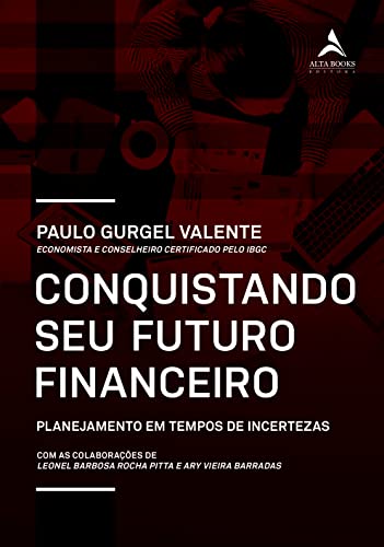 Conquistando seu Futuro Financeiro: Planejamento em Tempos de Incertezas