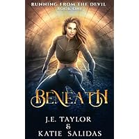 Beneath