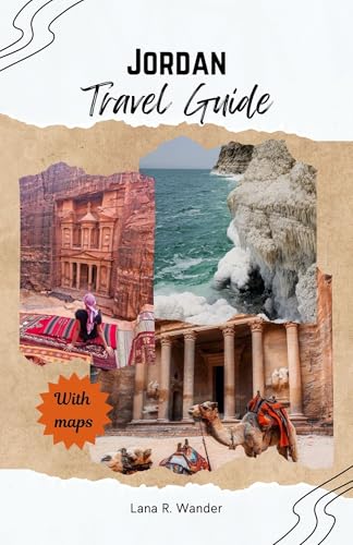 Jordan Travel Guide 2026: Discover Petra, the Dead Sea & Wadi Rum with Itineraries, Local Tips & Hidden Gems