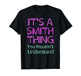 Photo Gallery funny vintage 90s smith surname quote family group photo maglietta Photo Gallery funny vintage 90s smith surname quote family group photo maglietta