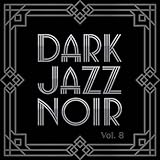 Dark Jazz Noir
