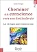 Price comparison product image Cheminer en conscience vers son destin de vie - Les 21 étapes pour trouver sa voie