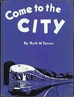 Come to the city B0007ECMC8 Book Cover