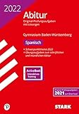  STARK Abiturprüfung BaWü 2022 - Spanisch Basis-/Leistungsfach (STARK-Verlag - Abitur-Prüfungen)