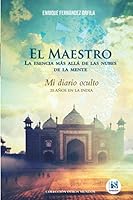El Maestro La esencia más allá de las nubes de la mente: Mi diario oculto 25 años en la India (Spanish Edition) B08KH3TNSH Book Cover