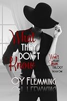 What They Don't Know 1530508347 Book Cover