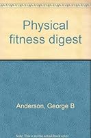 Physical fitness digest 0695812750 Book Cover