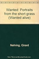 Wanted: Portraits from the short grass B0006P98RU Book Cover