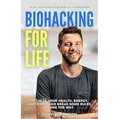 Biohacking for Life Audiolibro Por Tony Wrighton arte de portada